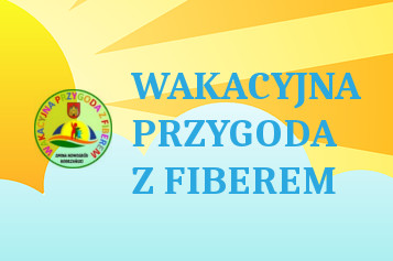 wakacyjna przygoda fiber