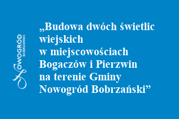 świetlice wiejskie - Pierzwin i Bogaczów